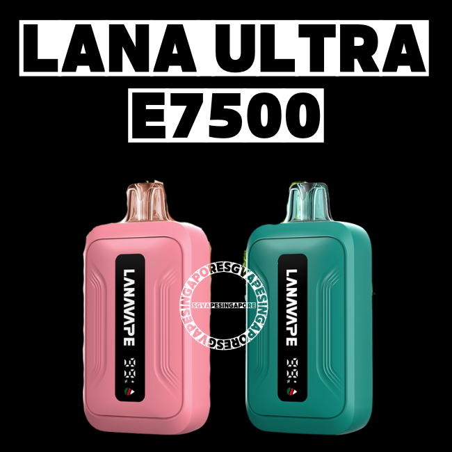 Lana Ultra E7500 Disposable - Sg Vape Singapore Delivery