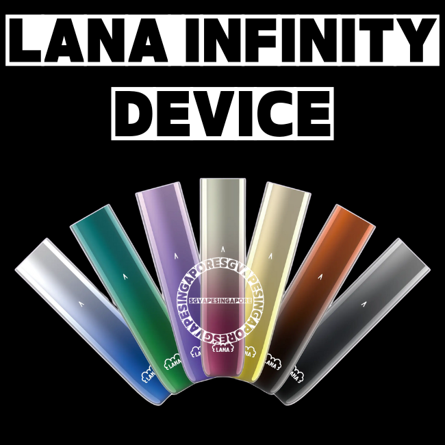 Lana Infinity Device - Sg Vape Singapore Delivery